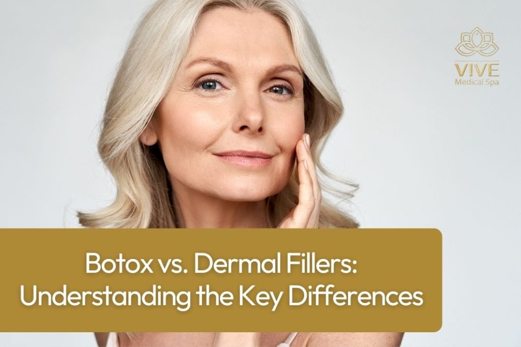 Botox vs. Dermal Fillers – Key Differences Explained